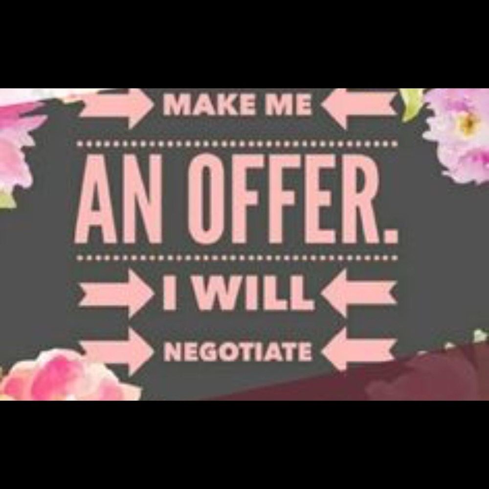 ALL REASONABLE OFFERS WELCOME 💋